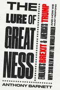 The Lure of Greatness
