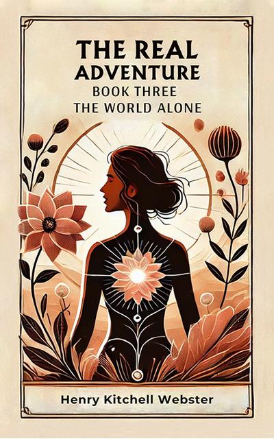 The Real Adventure Book Three The World Alone