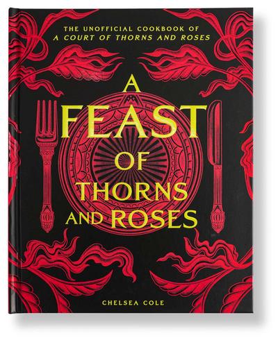 A Feast of Thorns and Roses