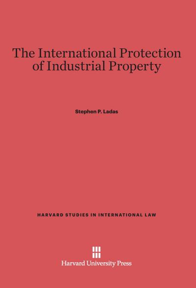The International Protection of Industrial Property