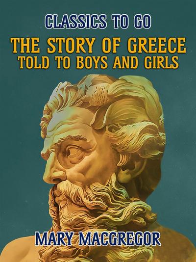 The Story of Greece, Told to Boys and Girls