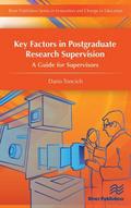 Key Factors in Postgraduate Research Supervision
