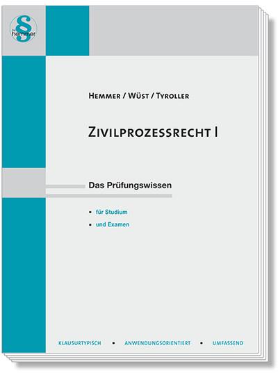 14900 - Skript Zivilprozeßrecht I: Das Prüfungswissen (Skripten - Zivilrecht): Das Prüfungswissen für Studium und Examen