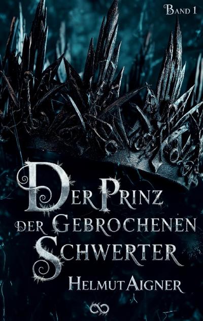 Der Prinz der gebrochenen Schwerter