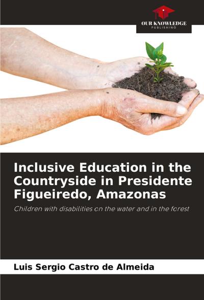 Inclusive Education in the Countryside in Presidente Figueiredo, Amazonas