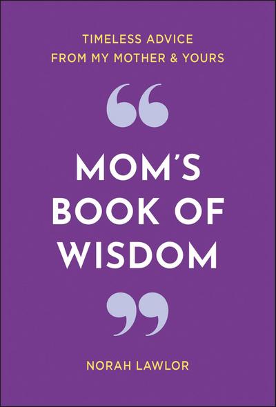 Mom’s Book of Wisdom