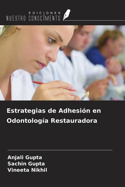 Estrategias de Adhesión en Odontología Restauradora