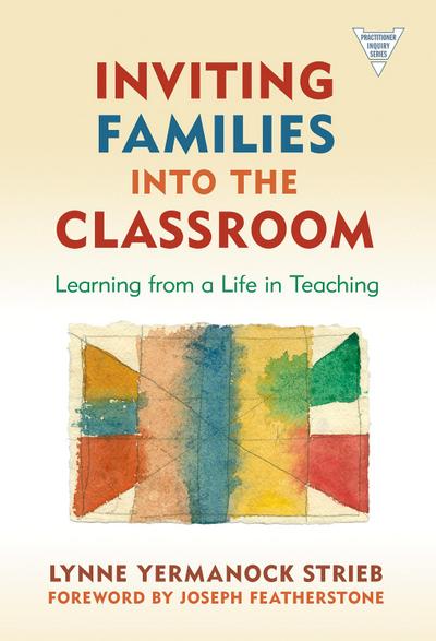 Inviting Families Into the Classroom