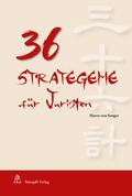 36 Strategeme für Juristen