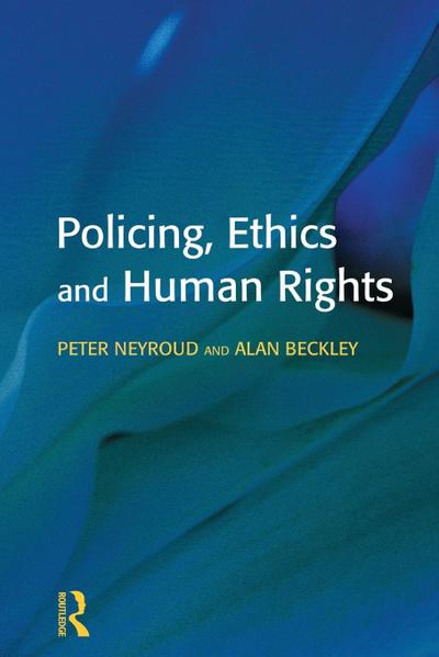Policing, Ethics and Human Rights