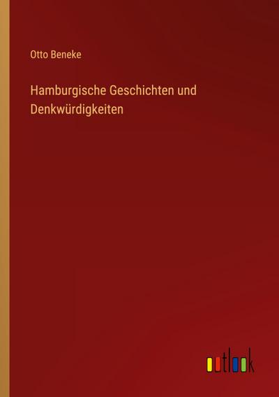 Hamburgische Geschichten und Denkwürdigkeiten