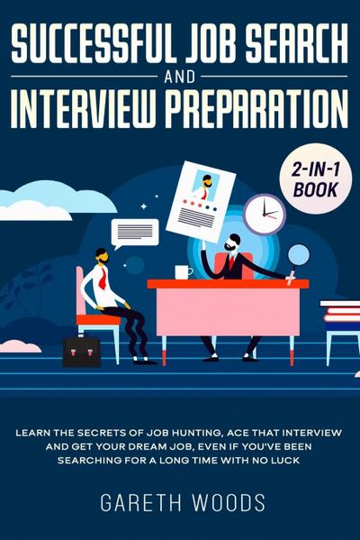 Successful Job Search and Interview Preparation 2-in-1 Book