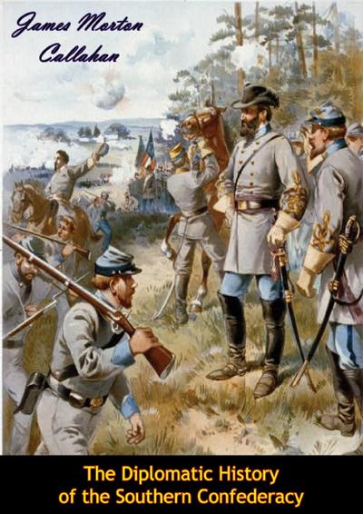 Diplomatic History of the Southern Confederacy