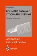 Bounded Dynamic Stochastic Systems