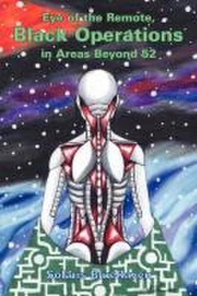 Eye of the Remote, Black Operations in Areas Beyond 52