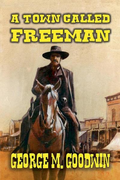 A Town Called Freeman