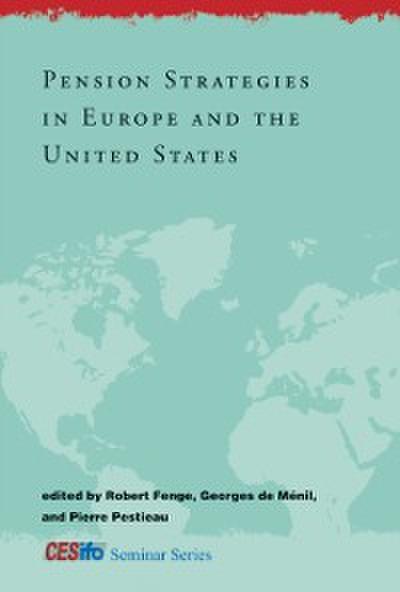 Pension Strategies in Europe and the United States