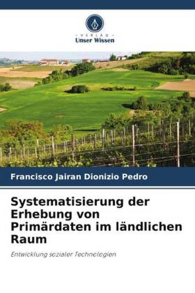 Systematisierung der Erhebung von Primärdaten im ländlichen Raum
