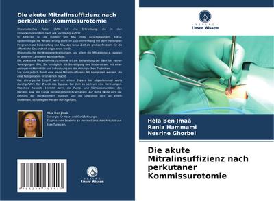 Die akute Mitralinsuffizienz nach perkutaner Kommissurotomie