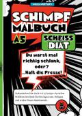 Schimpfmalbuch Scheiß Diät!