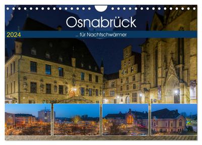 Osnabrück für Nachtschwärmer (Wandkalender 2024 DIN A4 quer), CALVENDO Monatskalender