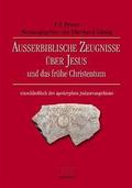 Außerbiblische Zeugnisse über Jesus und das frühe 