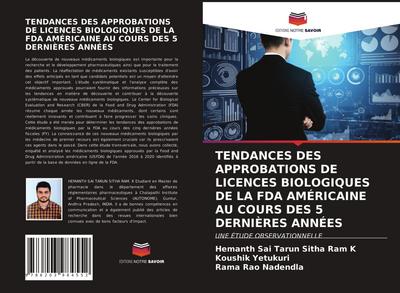 TENDANCES DES APPROBATIONS DE LICENCES BIOLOGIQUES DE LA FDA AMÉRICAINE AU COURS DES 5 DERNIÈRES ANNÉES