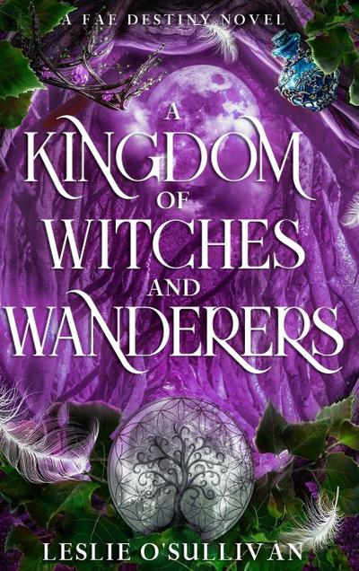 A Kingdom of Witches and Wanderers