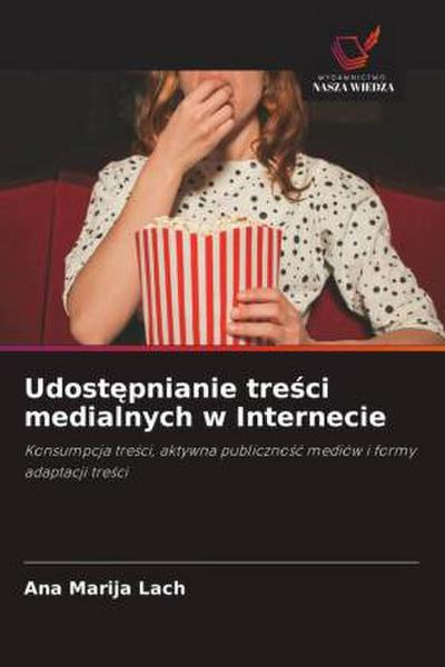 Udost¿pnianie tre¿ci medialnych w Internecie