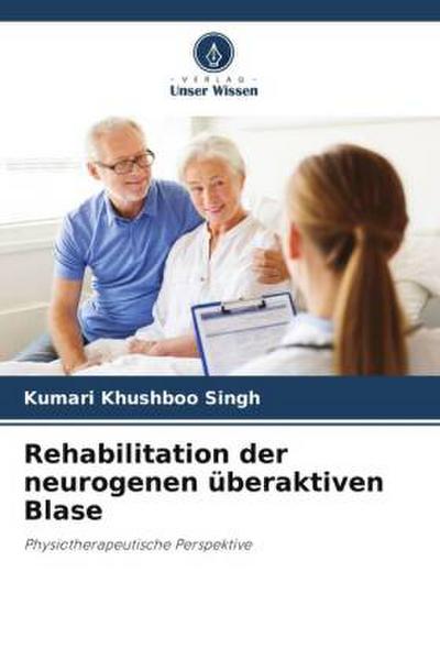 Rehabilitation der neurogenen überaktiven Blase