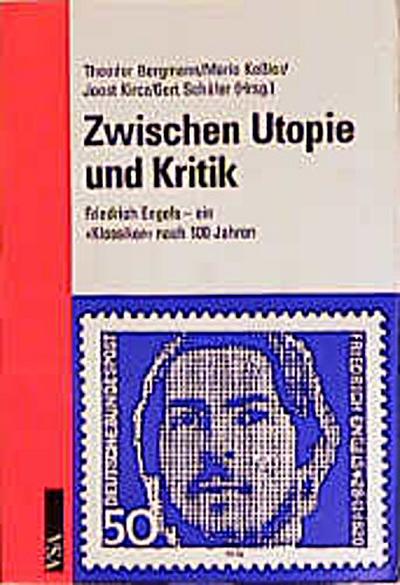 Von der Utopie zur Kritik: Friedrich Engels - ein Klassiker nach 100 Jahren