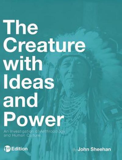 The Creature with Ideas and Power
