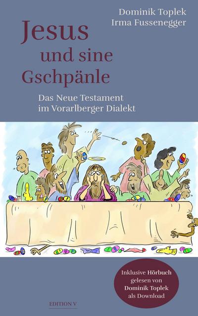 Jesus und sine Gschpänle