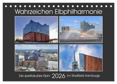 Wahrzeichen Elbphilharmonie (Tischkalender 2026 DIN A5 quer), CALVENDO Monatskalender