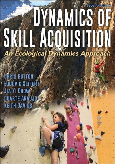 Dynamics of Skill Acquisition : An Ecological Dynamics Approach