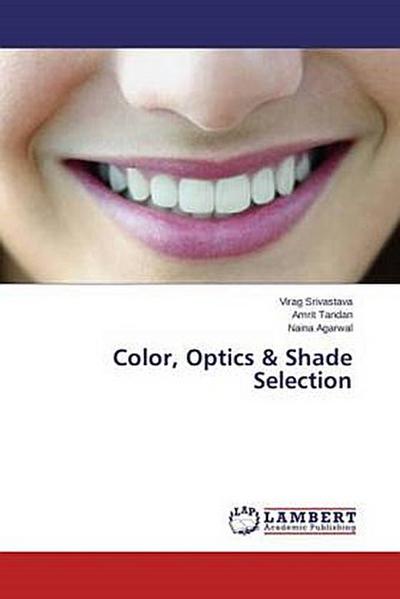 Color, Optics & Shade Selection