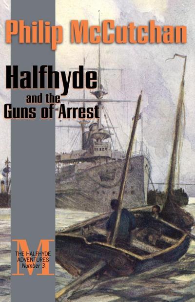 Halfhyde and the Guns of Arrest