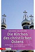 Die Kirchen des christlichen Ostens