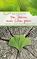Den Jahren mehr Leben geben