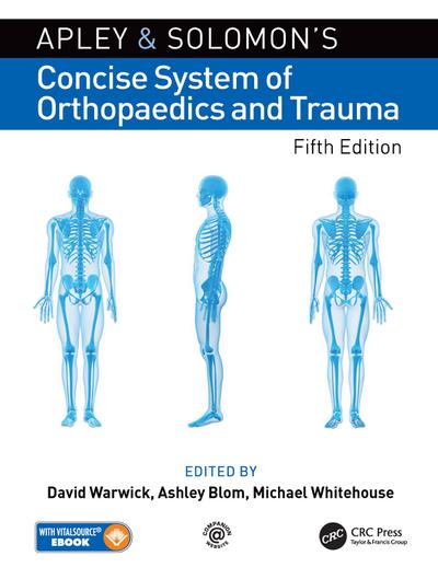 Apley and Solomon’s Concise System of Orthopaedics and Trauma