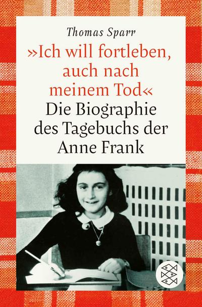 ’Ich will fortleben, auch nach meinem Tod’