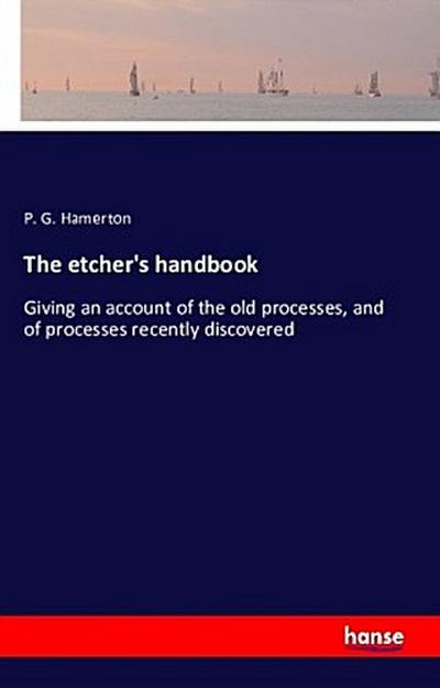 The etcher’s handbook