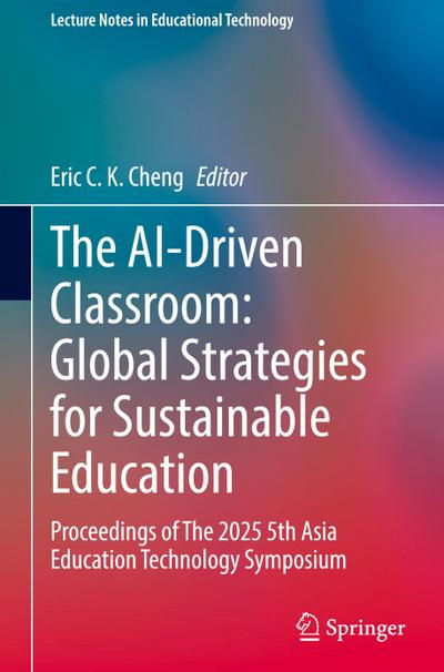 The AI-Driven Classroom: Global Strategies for Sustainable Education
