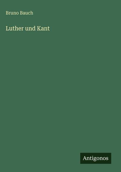 Luther und Kant