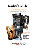 Teacher’s Guide for 7 Generations series