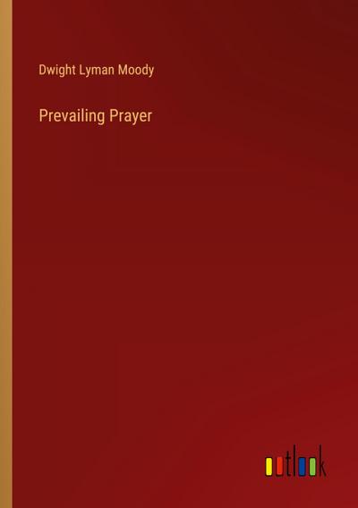 Prevailing Prayer