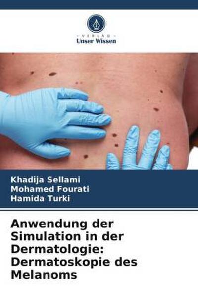 Anwendung der Simulation in der Dermatologie: Dermatoskopie des Melanoms