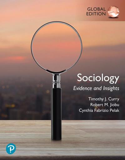 Sociology: Evidence and Insights, Global Edition