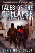 Tales of the Collapse (War’s End, #3)