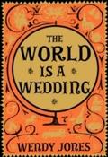World is a Wedding